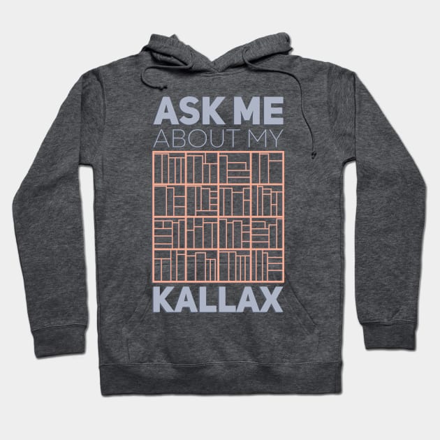 Ask Me About My Kallax Hoodie by polliadesign